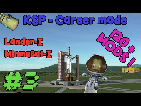 KSP 64bit Career - To Minmus & Back leaving a satellite ! - Ep. 3