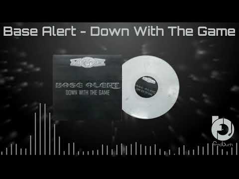 Base Alert – Down With The Game 2001