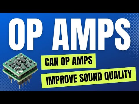 OP Amp Swapping: Is It the Key to Better Sound Quality or a Waste of Time?