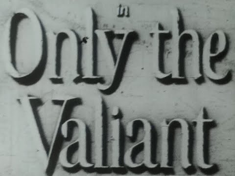 1951 Resistência Heroica (Only the Valiant) (Legendado)