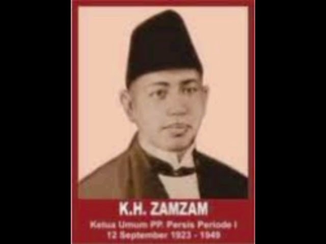 KH. Zamzam salah satu tokoh pendiri Persatuan Islam (PERSIS)