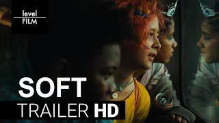 Soft | Official Trailer (2023)