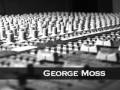 Introducing George Moss