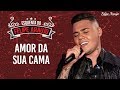 Felipe Araújo - Amor Da Sua Cama - Esquenta Felipe Araújo Felipe Araújo - Amor Da Sua Cama - Esquenta Felipe Araújo