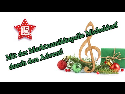 Mit der Marktmusikkapelle Micheldorf durch den Advent - Fenster 15