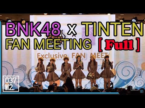 190403 BNK48 @ Tin Ten Fan Meeting [Full Fancam 4K 60p]