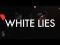 White Lies - Strangers 