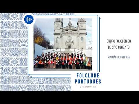 Grupo Folclórico de São Torcato de Guimarães - Malhão de Entrada