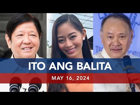UNTV: Ito Ang Balita May 16, 2024