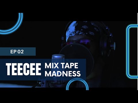 Mix Tape Madness EP 02 | TeeCee