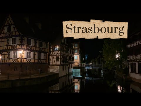 Night walk in Strasbourg, France 🇫🇷 Walking Tour 4K HDR 🇫🇷 Alsace 