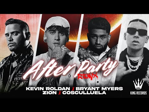 AFTER PARTY RMX - KEVIN ROLDAN, Cosculluela, Zion, Bryant Myers