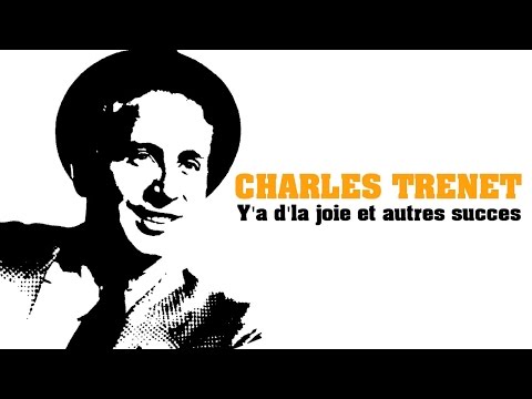 Charles Trenet - Y'a d'la joie et autres succès (Full Album / Album complet)