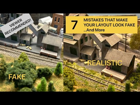 7 More Mistakes That Make Your Model Railroad Look Fake - Viewers Comments