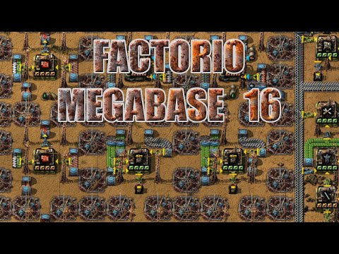Factorio 0.18 Megabase 16