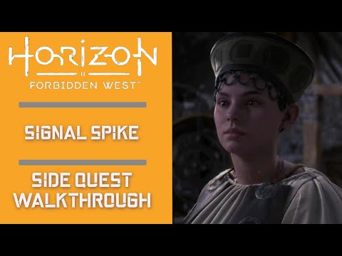 Signal Spike | HORIZON FORBIDDEN WEST | Side Quest Walkthrough