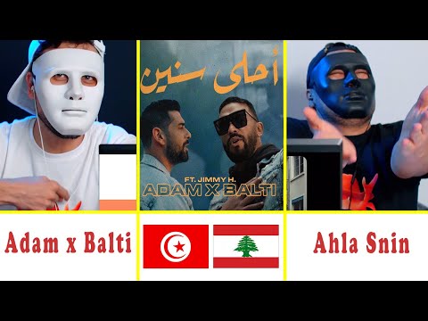 Adam x Balti feat. Jimmy H. - Ahla Snin  | أحلى سنين | Reaction Show