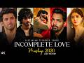 Incomplete Love Mashup | Nonstop Heartbrake Mashup 2026 | Oneside Love Story | Jace Mashup DEFAULT Thumbnail