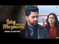 Fanna Ishq Mein Marjawan Title Song New Version Original Soundtruck Hd Video IMMJ3 Zain