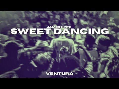 James Hype - SWEET DANCING [Extended Mashup]