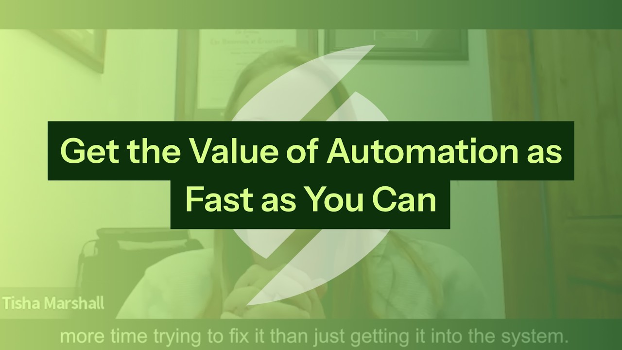 Get the Value of Automation as Fast as You Can