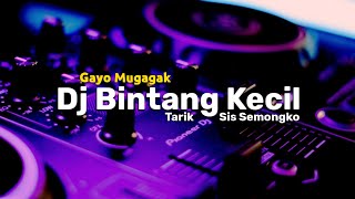 Download lagu DJ BINTANG KECIL - REMIX Gayo Mugagak 🎶 [ golden musik ] mp3