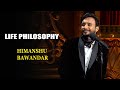 Life Philosophy | Himanshu Bawandar | India's Laughter Champion