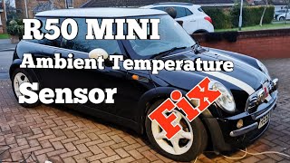 R50 Mini Ambient Temperature Sensor Replacement and Wiring Repair