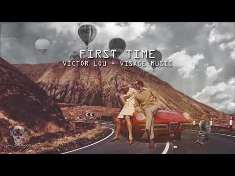 Victor Lou & Visage Music - First Time (Official Video)