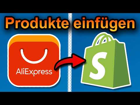 AliExpress Produkte in Shopify einfügen 2026 (schnell & einfach) | AliExpress mit Shopify verbinden
