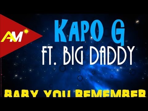 Kapo G - Baby you remember (Official Lyrics Video)