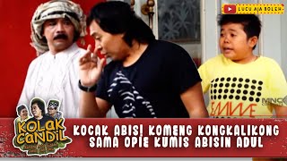 Download lagu KOCAK ABIS! KOMENG KONGKALIKONG SAMA OPIE KUMIS ABISIN ADUL - KOLAK CANDIL mp3 Download lagu KOCAK ABIS! KOMENG KONGKALIKONG SAMA OPIE KUMIS ABISIN ADUL - KOLAK CANDIL mp3