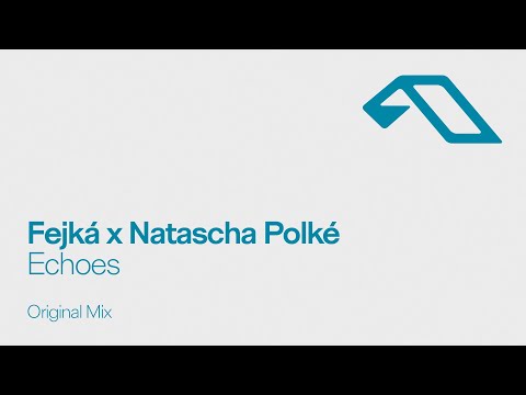 Fejká & Natascha Polké - Echoes