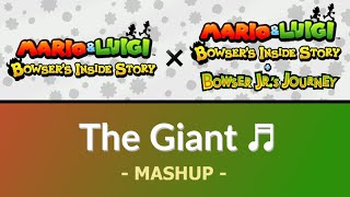 The Giant (Mashup) [Mario &amp; Luigi: B.I.S. × Mario &amp; Luigi: B.I.S. + Bowser Jr.&#39;s Journey]