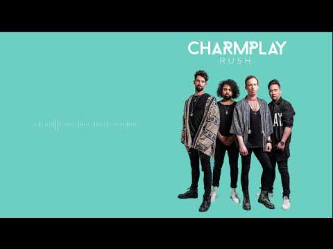 CHARMPLAY - Rush