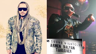 ARMEN BALYAN - TAKEOVER (SOUND NIGHTCLUB HOLLYWOOD PERFORMANCE) 2020
