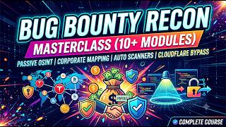 Bug Bounty Recon: The Complete Masterclass (Full Course)