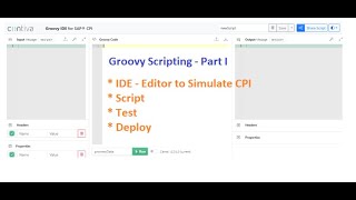 Download the video "01- CPI Groovy Introduction | Script, Validate Groovy online, Then Deploy in Iflow  | Contiva IDE"