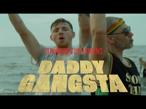 strübergs un Horens - DADDY GANGSTA! 💣 (OFFICIAL MUSIC VIDEO)