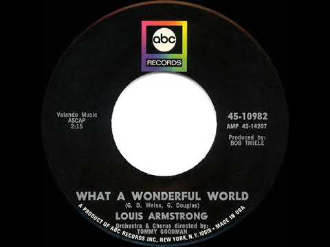 1967/68/88 Louis Armstrong - What A Wonderful World (mono 45--#1 UK hit)