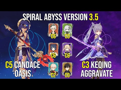 C5 Candace Oasis - C3 Keqing Aggravate | 3.5 Spiral Abyss