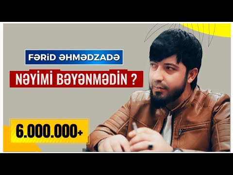 Ferid Ehmedzade - Neyimi Beyenmedin 2022