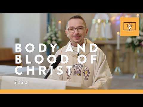 MASS FOR YOU AT HOME with Fr Slawek Plonka OMI – The Most Holy Body and Blood of Christ [Yr C]
