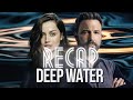 Deep Water Full Movie Recap Movie Explained Serious Spoilers