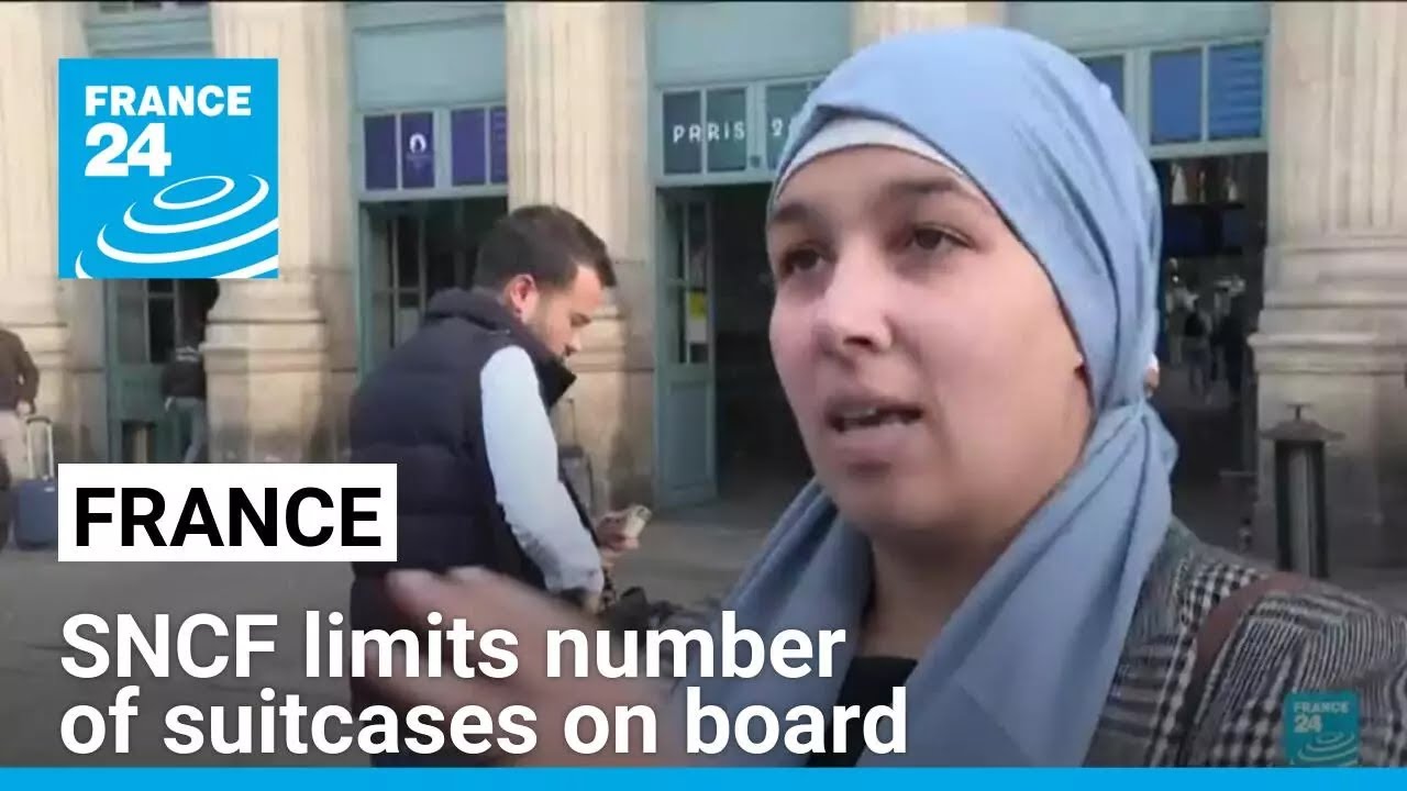 France's main railway company limits number of suitcases on board • FRANCE 24 English