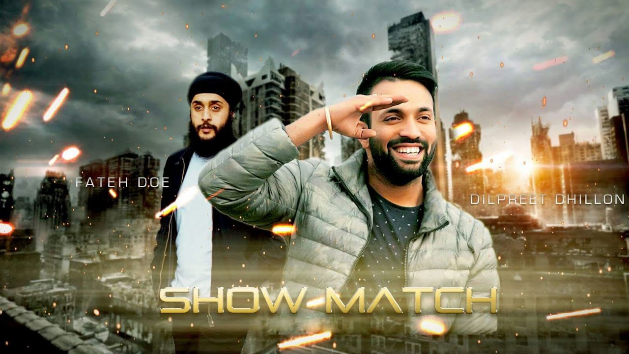 SHOW MATCH LYRICS | Dilpreet Dhillon feat. Fateh Doe