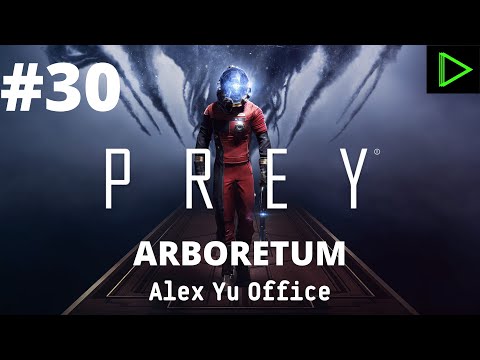 Prey Gameplay Walkthrough #30 (Playstation) ARBORETUM - Alex Yu Office (@RIZZninty9)