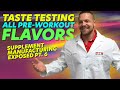 Supplement Manufacturing Exposed Part 6 - Taste-Testing ALL FLAVORS of the Preworkout