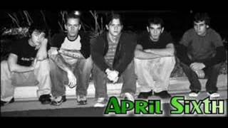 April Sixth - It&#39;s Not Good Enough