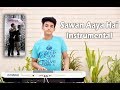 Sawan Aaya Hai Instrumental
